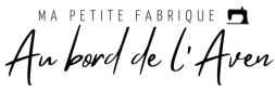 Ma petite fabrique – Au bord de l'Aven